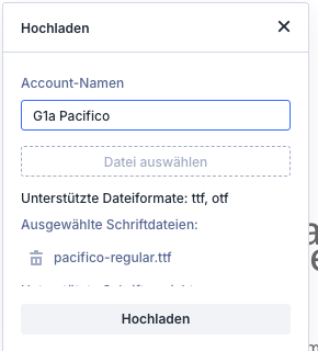 Hochladen-Fenster in Divi 5 mit Namensfeld, gewählter Datei pacifico-regular.ttf und Knopf Hochladen