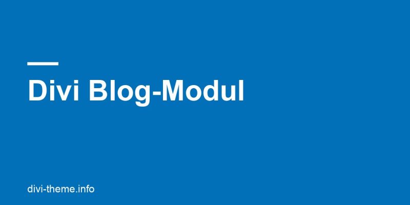 Das Blog-Modul in Divi 5: Beiträge anzeigen und anpassen
