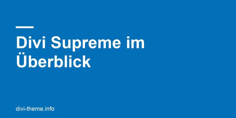 Divi Supreme im Überblick: Module, Preise und Divi 5
