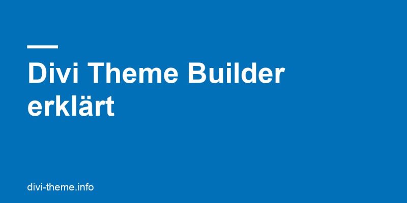 Divi Theme Builder in Divi 5: Vorlagen für Header, Footer und Beiträge